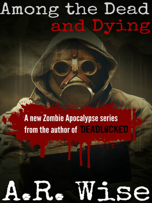 cover image of Among the Dead and Dying